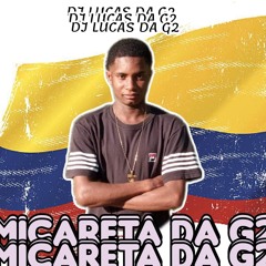 MICARETA DA G2 DO DJ LUCAS DA G2 LANÇAMENTO DE 2004/