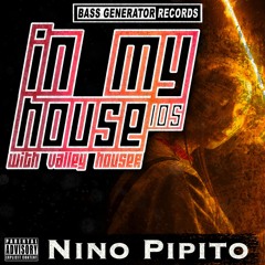 In My House 105 With Valley Houser Feat. Nino Pipito