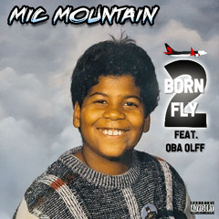 Born 2 Fly feat. Oba Olff