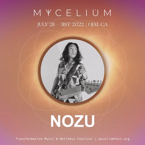 NOZU @ Mycelium 2022 (Speakeasy Set) [pt. 1]