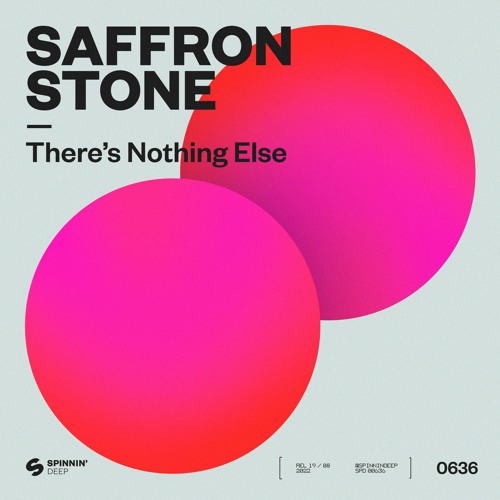 Saffron Stone - There’s Nothing Else