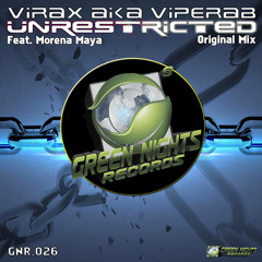 [FD until 03 SEP] GNR026 - Virax AkaViperab - Unrestricted (Feat. Morena Maya)
