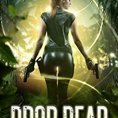 𝗗𝗼𝘄𝗻𝗹𝗼𝗮𝗱 PDF 📔 Drop Dead (Tess Skye Book 1) by  D.N.  Erikson [EPUB KINDL