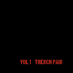 K̸ W̸it D̸a Do̸t - “Trench Pain”(BONUS TRACK)