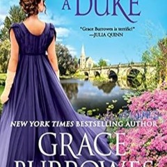 🍭FREE (PDF) How to Catch a Duke (Rogues to Riches Book 6) 🍭