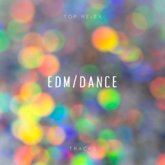 Top Re-Ex Dance & EDM Tracks