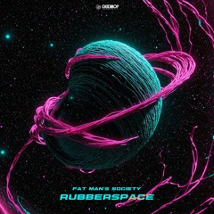Fat Man's Society - Rubberspace
