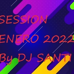 Sesion Enero 2022 ( Rumbaton,Reggaeton Comercial,Electro Latino) By DjSanti