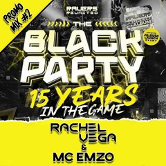Black Party Promo #2 - Rachel Vega & MC Emzo