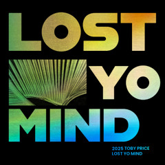 LOST YO MIND (FREE DOWNLOAD)