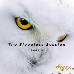 The Sleepless Session Part. II