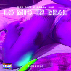 lo mio es real X RO$A$ 369 (DEMO)