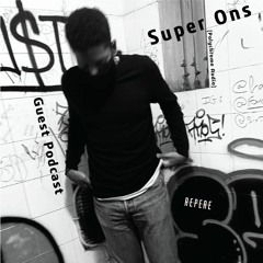 Super Ons [Polychrome Audio] | Guest Podcast |