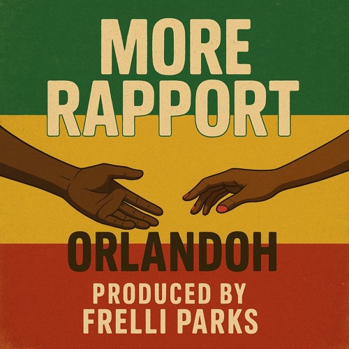 More Rapport (prod. by Frelli Parks)