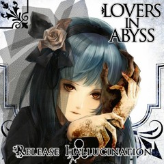 Release Hallucination - Lovers In Abyss