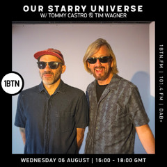 Our Starry Universe w/ Tommy Castro & Tim Wagner - 06.08.25