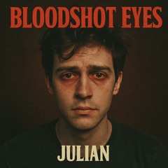 Bloodshot Eyes