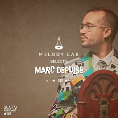 Melody Lab Selects Marc DePulse [SLCTS #5]