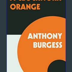 [EBOOK] ⚡ A Clockwork Orange     Paperback – May 21, 2019 [R.A.R]