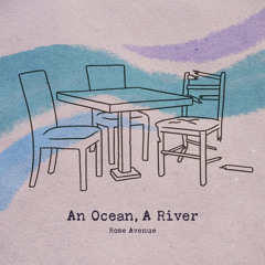 An Ocean, A River