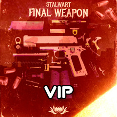 FINAL WEAPON (VIP) [OUT ON BANDCAMP]