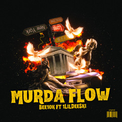 Murda flow - Bee10k ft 1LilDeeski