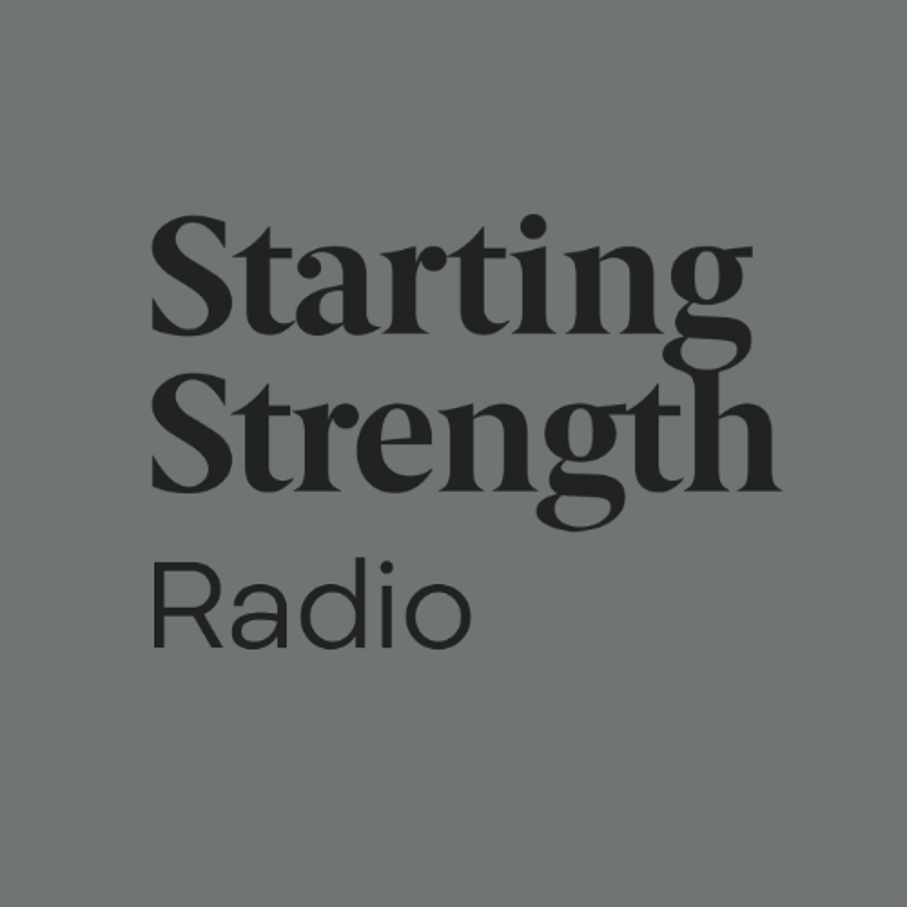 The World Needs Stronger Women | Starting Strength Radio #309
