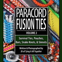 Download pdf Paracord Fusion Ties - Volume 2: Survival Ties, Pouches, Bars, Snake Knots, and Sinnets