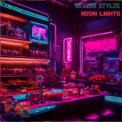 SkyZen Styles - Neon Lights (Ambrosia Release)