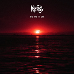Max Foley - Be Better (Original Mix)