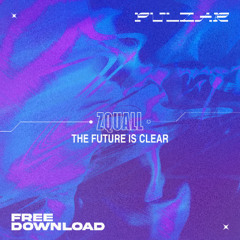 PULZAR 4 FREE: Zquall - The Future Is Clear [FREE DL]