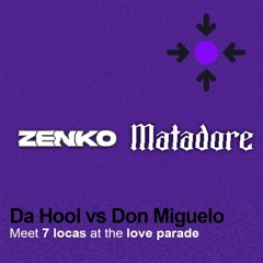 Meet 7 Locas At The Love Parade - Matadore & Zenko (Mashup)