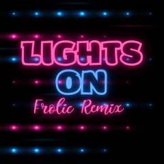 Katy B - Lights On (Frolic Remix)[FREE DL]