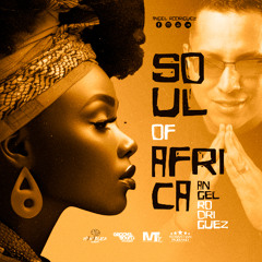 SOUL OF AFRICA -  ANGEL RODRIGUEZ