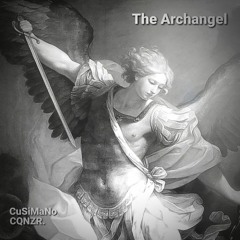 CuSiMaNo & CQNZR. - The Archangel