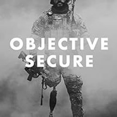 Get KINDLE PDF EBOOK EPUB Objective Secure: The Battle-Tested Guide to Goal Achieveme