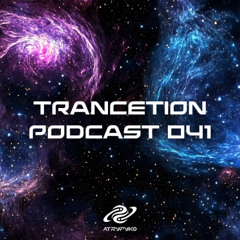 Trancetion Podcast 041
