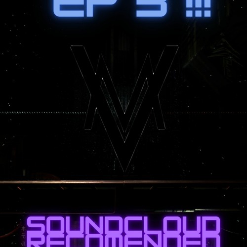 EP 3 !! soundcloud recomended mix (short and brutal )