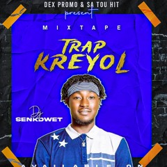 MIXTAPE TRAP KREYOL 2023 by DJ SENKDWET
