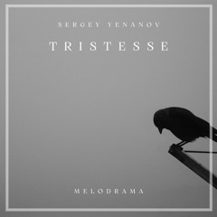 Tristesse - Mélodrama | Nostalgic Cinematic Music (Free Download)