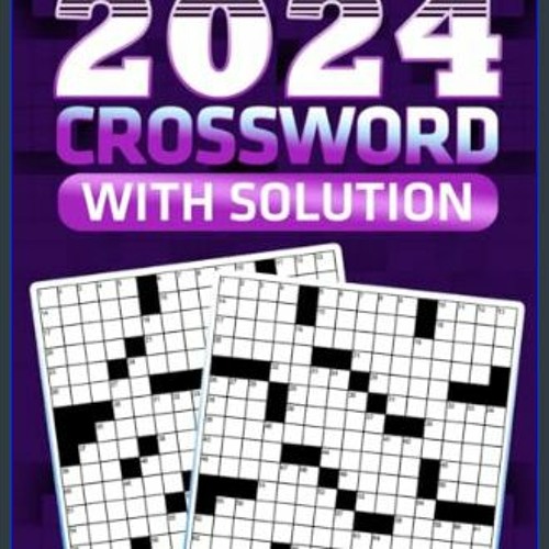 2024 Crossword Puzzles Book For Adults Solutions Included: Large