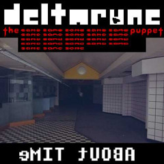 [Deltarune: The Same x23 Puppet] ɘMIT ɈUOꓭA