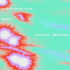 Free (with Ellie Goulding) [Remixes]
