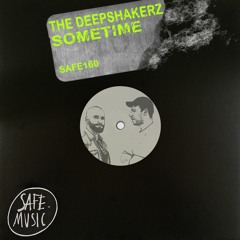 The Deepshakerz - Sometime (Extended Vocal Mix)