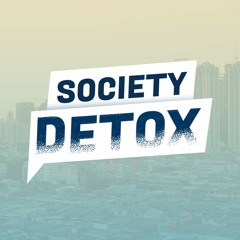 Society Detox Podcast