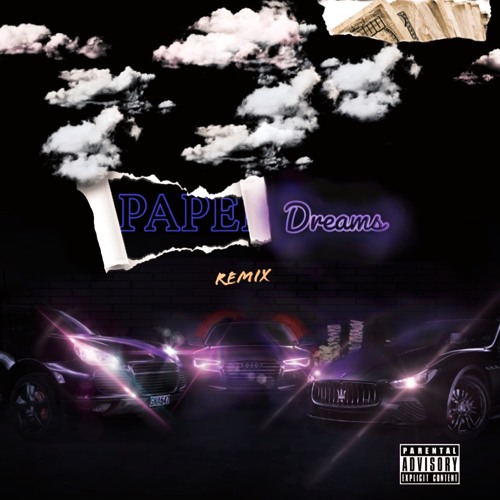 Paper Dreams(feat. Juiceman3X) [Remix]