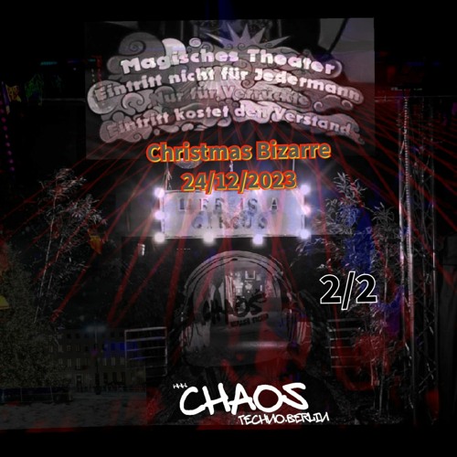 24-12-2023 - KitKatClub Berlin # 2/2 # CHRISTMAS BIZARRE # CHAOS Techno.Berlin