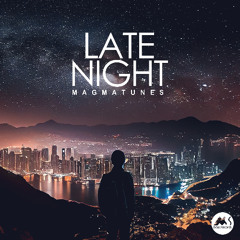 Magmatunes - Late Night [M-Sol Records]