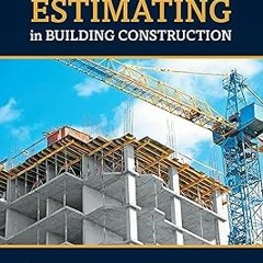 ⚡PDF⚡ Estimating in Building Construction (What's New in Trades & Technology)