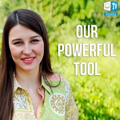 Our Most Powerful Tool
